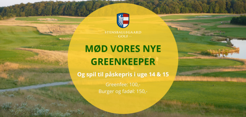 Mød vores nye chefgreenkeeper og spil til påskepris